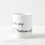 Bent u mijn Matron of Honor? Magische Mok (Center)