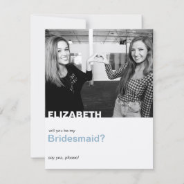 Bent u mijn moderne Bridesmaid-fotokaart? Kaart