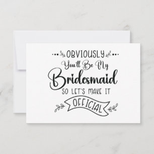Bent u mijn uitnodiging voor het Bridesmaid?