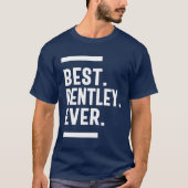 Bentley Persoonlijke naam Birthday Gift T-shirt (Voorkant)