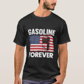 Benzine Forever Gas Cars Patriottische Vlag van de T-shirt (Voorkant)