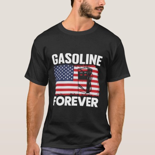 Benzine Forever Gas Cars Patriottische Vlag van de T-shirt (Voorkant)