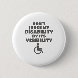 Beoordeel de handicap niet door zijn zichtbaarheid ronde button 5,7 cm