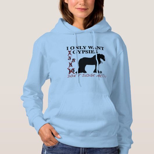 Beoordeel me niet... Gypsy Vanner Horses Hoodie (Voorkant)