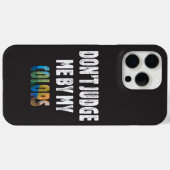 Beoordeel me niet op mijn kleuren Case-Mate iPhone case (Achterkant (horizontaal))