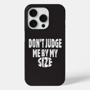Beoordeel me niet op mijn maat iPhone 15 pro case