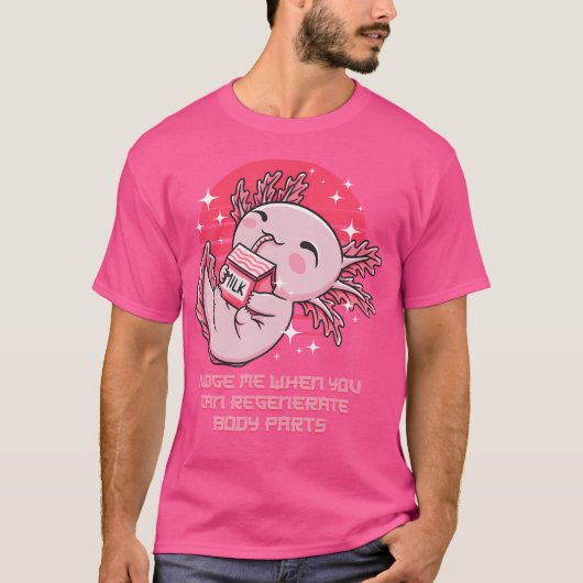 Beoordeel me wanneer je lichaam Axolotl Funny opni T-shirt (Voorkant)