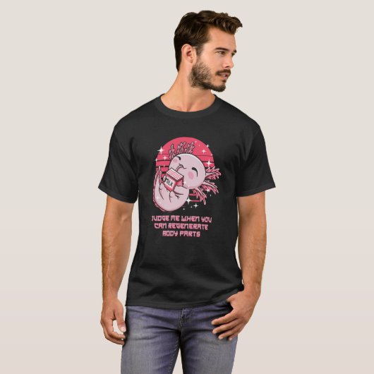 Beoordeel me wanneer je lichaam Axolotl Salama opn T-shirt (Voorkant volledig)