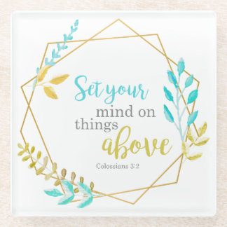 Bepaal je mening over dingen boven Bijbelse Verse  Glazen Onderzetter