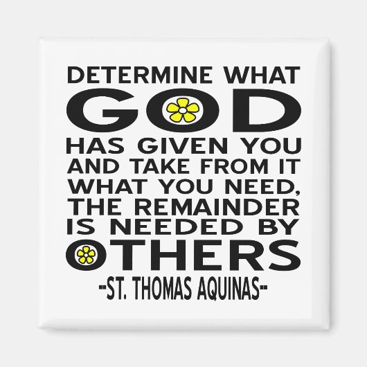 Bepaal wat God je heeft gegeven Aquino Quote Magneet (Voorkant)