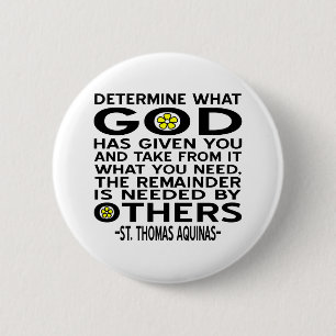 Bepaal Wat God Jou Gegeven Heeft Aquinas Citaat Ronde Button 5,7 Cm