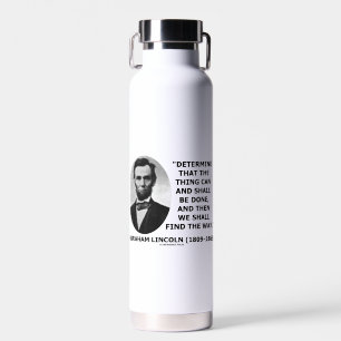 Bepalen wat kan worden gedaan Lincoln citaat Waterfles