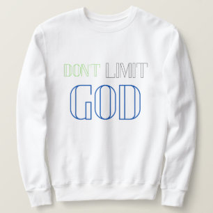 Beperk God niet Trui
