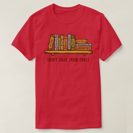 Beperk uw SH niet T-shirt (Design voorkant)