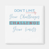 Beperk uw uitdagingen niet, daag uw grenzen uit magneet (Voorkant)