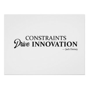 beperkingen drijven innovatie aan perfect poster