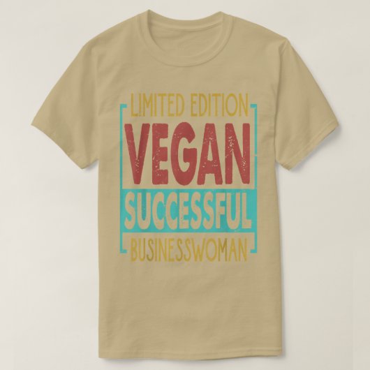 Beperkte Uitgave Vegan Succesvolle Zakenvrouw - E T-shirt (Design voorkant)