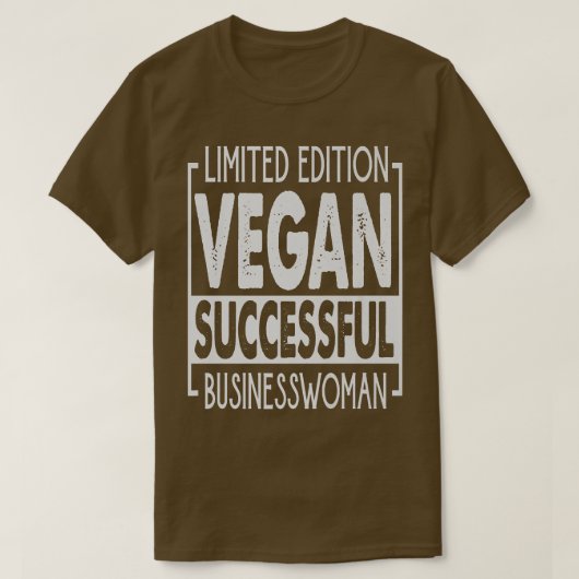 Beperkte Uitgave Vegan Succesvolle Zakenvrouw - E T-shirt (Design voorkant)