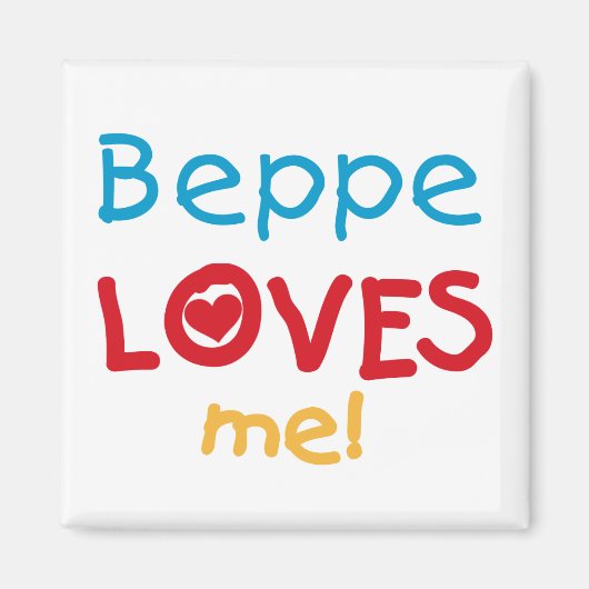Beppe Loves Me T-shirts en geschenken Magneet (Voorkant)