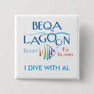 Beqa Lagoon Resort, IK DIEF MET AL Vierkante Button 5,1 Cm