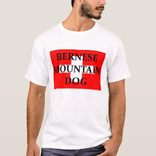 ber mt hondnaam zwitserland flag.png t-shirt