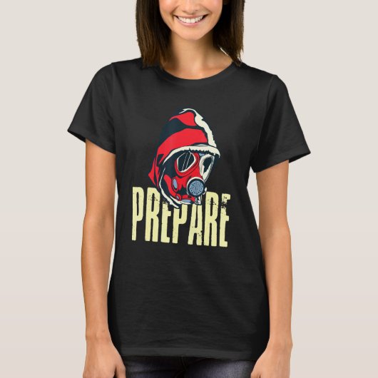 Bereid Apocalypse Survivalist Prepper T-shirt (Voorkant)