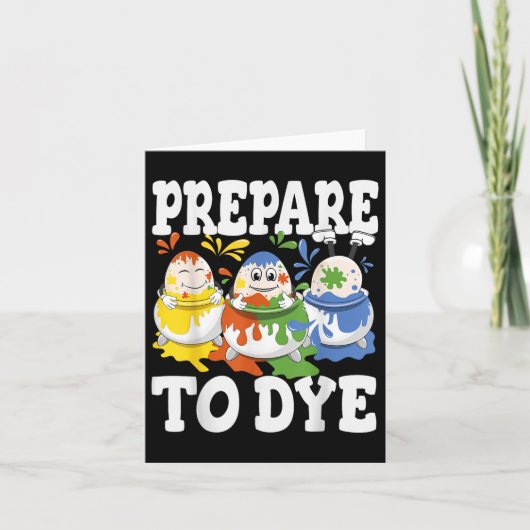 Bereid je voor om Funny Easter Egg Dyeing Eggs Man Kaart (Voorkant)