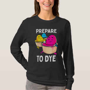 Bereid je voor op jonge paaseieren, vrouwen die ei t-shirt