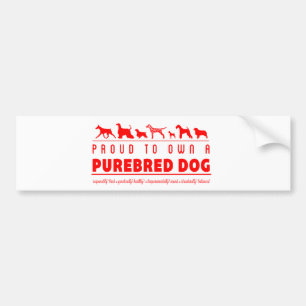 Bereid om een raszuivere hond te bezitten: Rood Bumpersticker