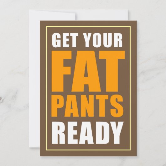 Bereid uw Fat Pants Ready Friendsgiving (BROWN) Kaart (Voorkant)