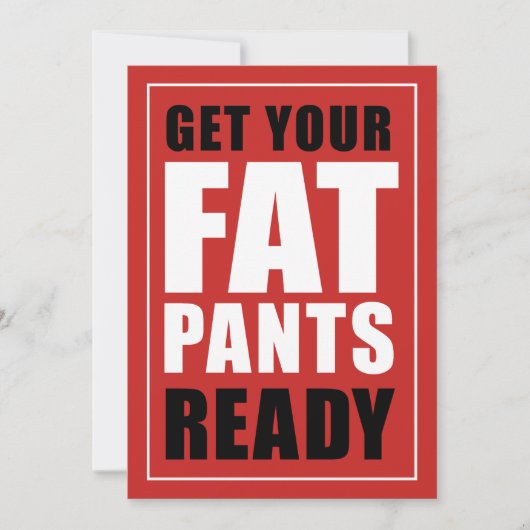 Bereid uw Fat Pants Ready Friendsgiving (RED) Kaart (Voorkant)
