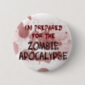 Bereid voor de Zombie Apocalypse Button (Voorkant)