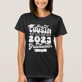 Bereide COUSIN van een Klasse van 2023 Afstuderen  T-shirt