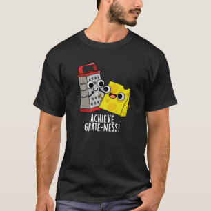 Bereik Grateness Grappige Kaas Puns Donker BG T-shirt