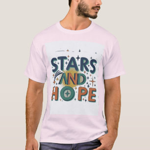 Bereik voor de sterren met hoop t-shirt