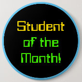 Berekend als 'student van de maand' Knoop Ronde Button 6,0 Cm (Voorkant)