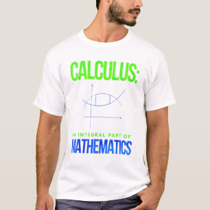 Berekenen als integraal onderdeel van wiskunde t-shirt