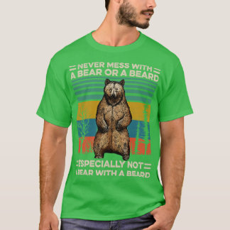 Beren baard rommelt nooit met een Beer of een baar T-shirt