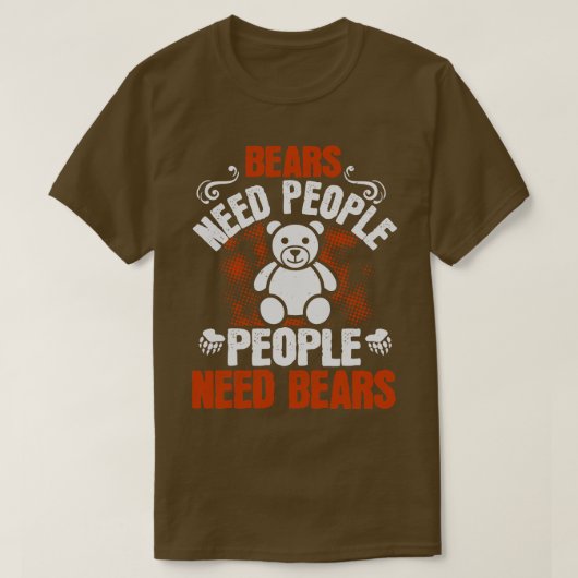 Beren Beren Ned Mensen Mensen Hebben Beren Nodig T-shirt (Design voorkant)