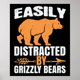 Beren - Gemakkelijk verstoord door grizzly Beren Poster