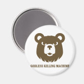 beren goddeloze moordmachines humor grappig shirt magneet (Voorkant / Achterkant)