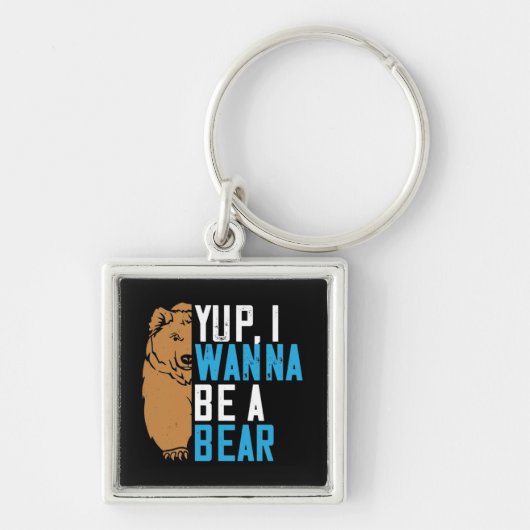 Beren - Ja, ik wil een beer zijn Sleutelhanger (Voorkant)