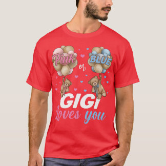 Beren roze of blauw Gigi houdt van je geslacht T-shirt