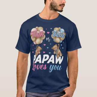 Beren roze of blauw papaw houdt van je geslacht t-shirt
