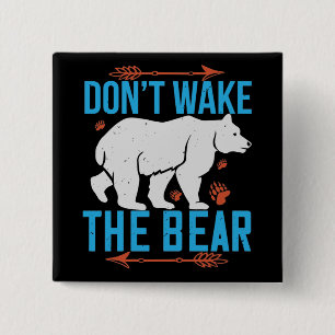 Beren - Wakker de beer niet Vierkante Button 5,1 Cm