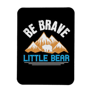 Beren - Wees dapper kleine beer Magneet