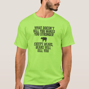 Beren zullen je doden t-shirt