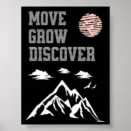 Berg Motiverende Kunst Beweeg Groei Ontdek Poster (Voorkant)