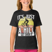 Bergbakketfietsen zijn een heuvel t-shirt (Voorkant)
