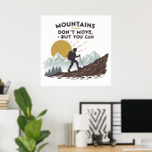 Bergen bewegen niet, maar dat kan wel poster (Thuiskantoor)